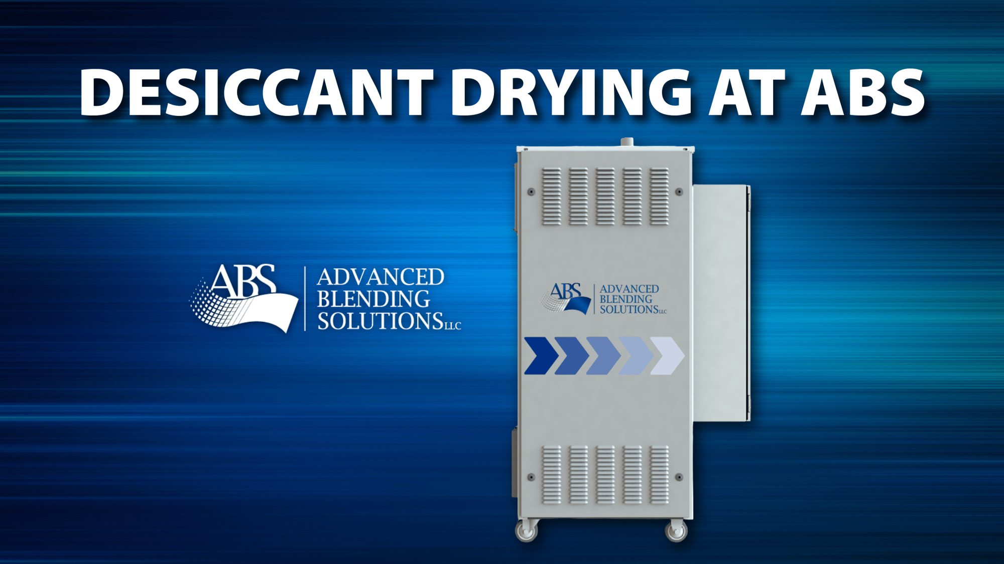 Desiccant Drying at ABS